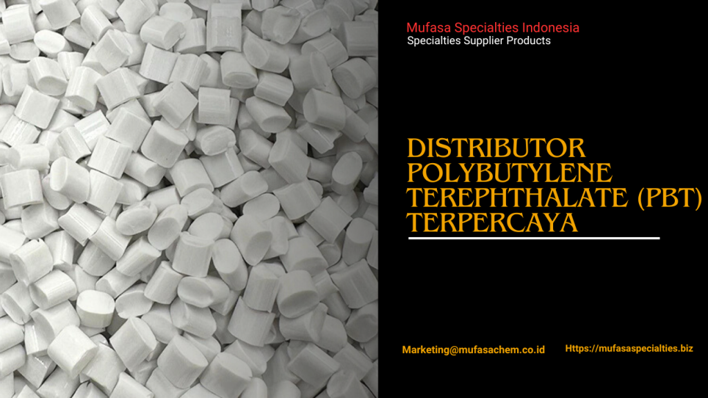 Distributor Polybutylene Terephthalate Terpercaya