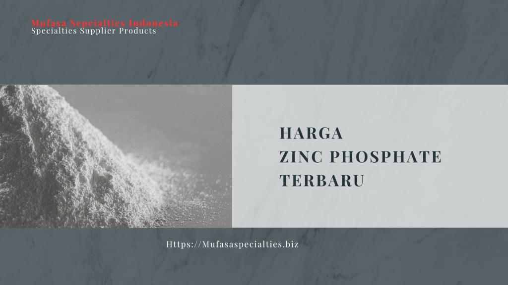Harga Zinc Phosphate Terbaru