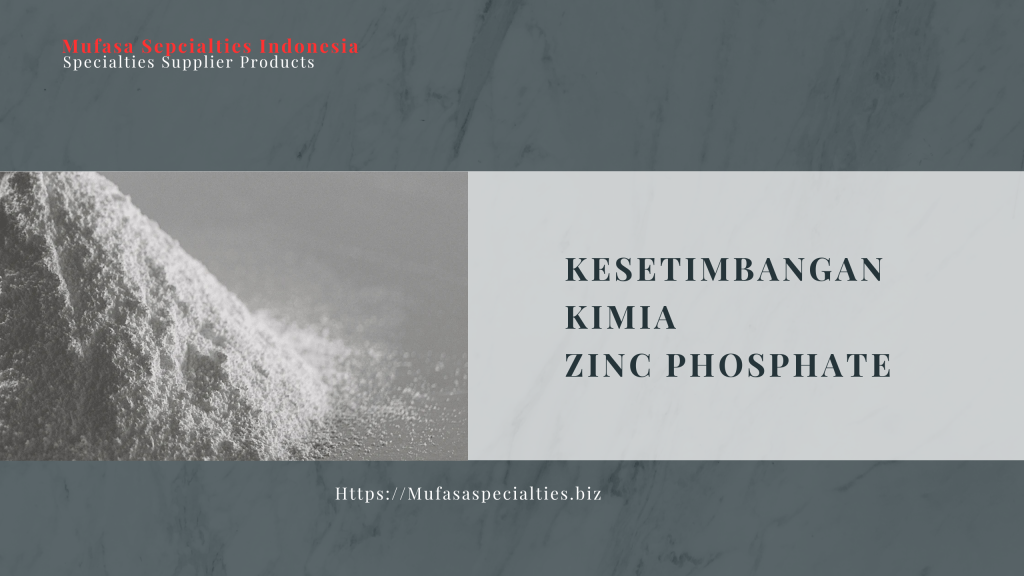 Kesetimbangan Kimia Zinc Phosphate