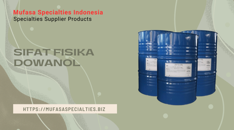 Sifat Fisika Dowanol