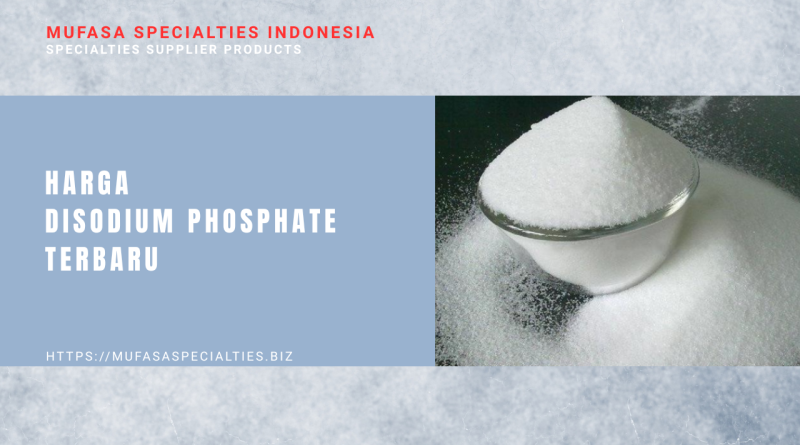 Harga Disodium Phosphate Terbaru