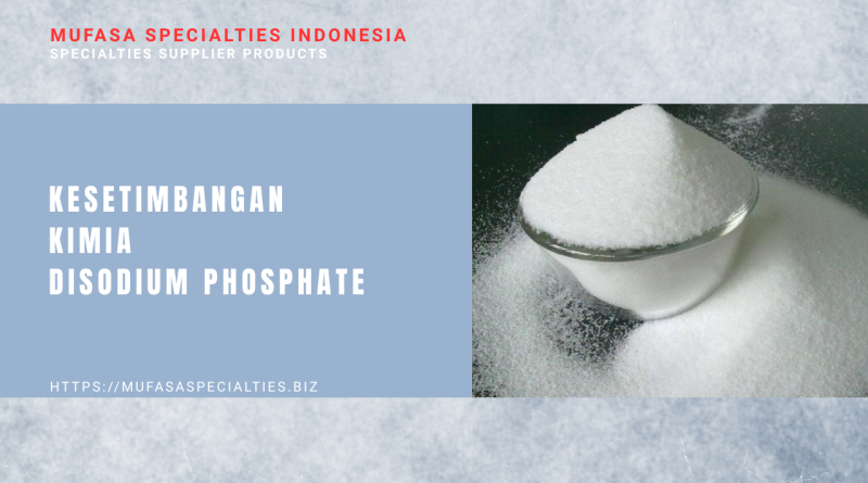 Kesetimbangan Kimia Disodium Phosphate